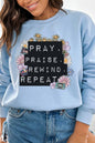 Religious Pray Praise Rewind Repeat Sweatshirt