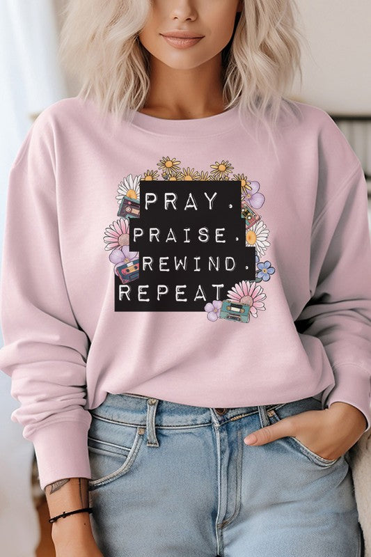 Religious Pray Praise Rewind Repeat Sweatshirt