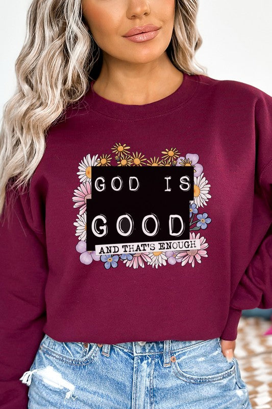 Religious God is Good That's Enough Sweatshirt