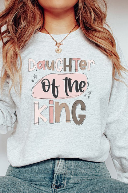 Religious Daughter of the King Graphic Sweatshirt