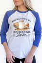 Ask Me About My Sourdough Starter Raglan