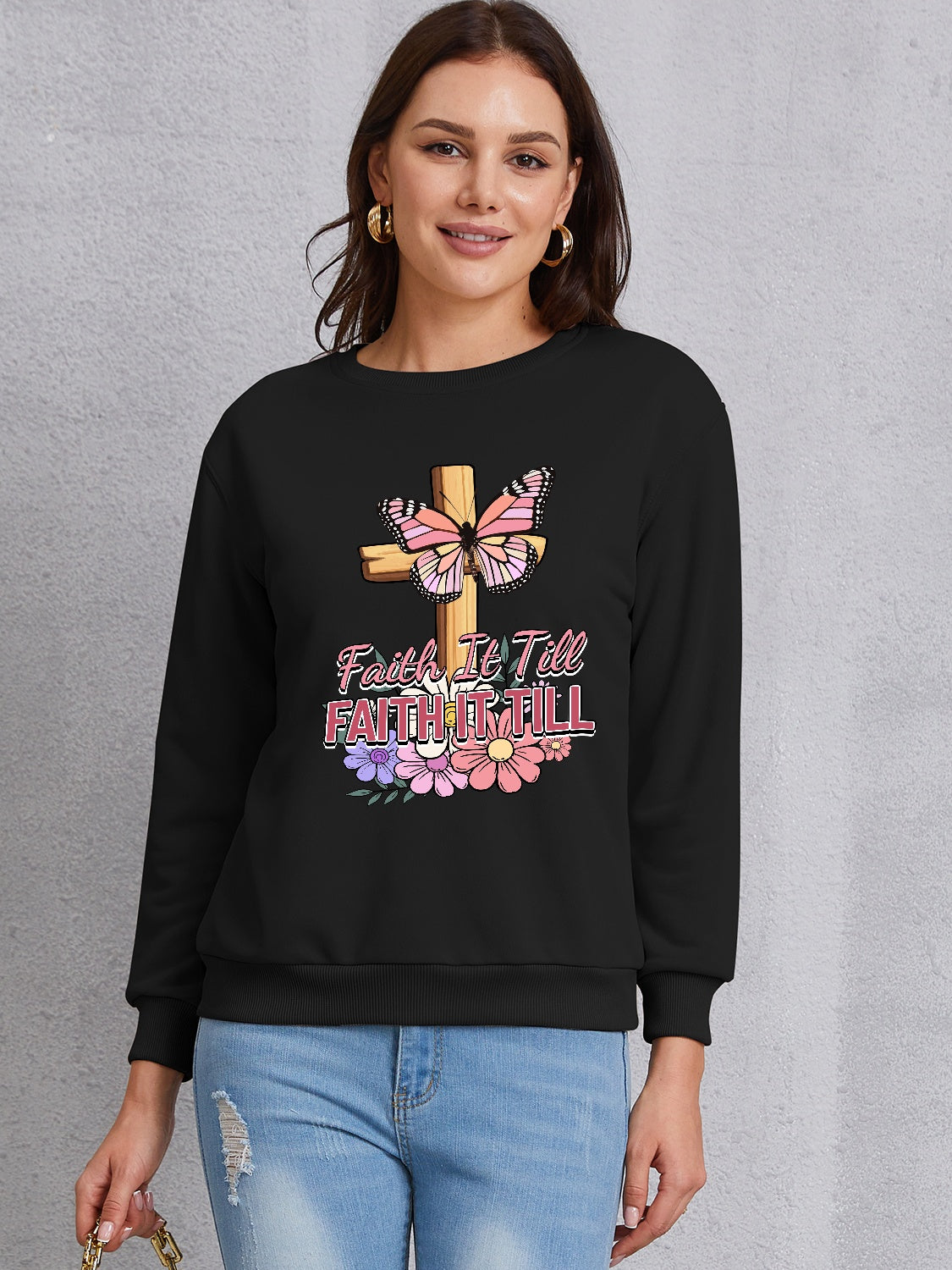 FAITH IT TILL Round Neck Dropped Shoulder Sweatshirt