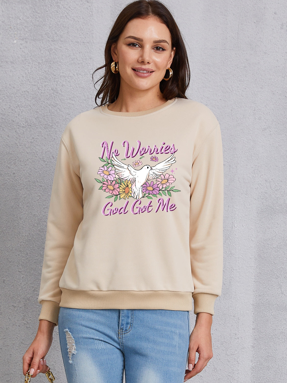 NO WORRIES GOD GOT ME Round Neck Sweatshirt