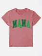 MAMA Round Neck Short Sleeve T-Shirt